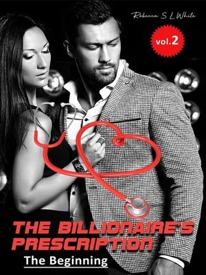 cover image of The Beginning: The Billionaire's Prescription, #2